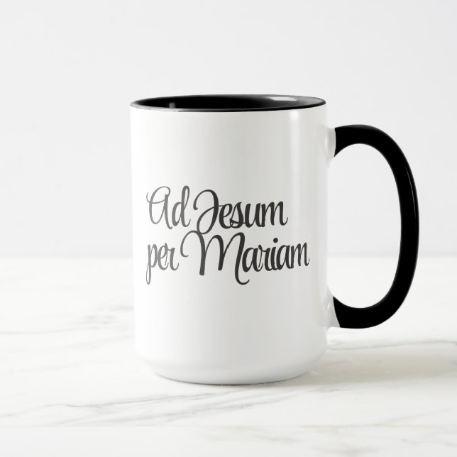 Ad Jesum per Mariam (To Jesus through Mary) Coffee Mug (Right)