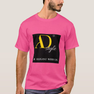 AD Style – Be Elegant With Us   Fashion Statement  T-Shirt