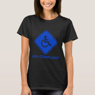 ADA Compliant Accessibility Disabled Compliance Ac T-Shirt