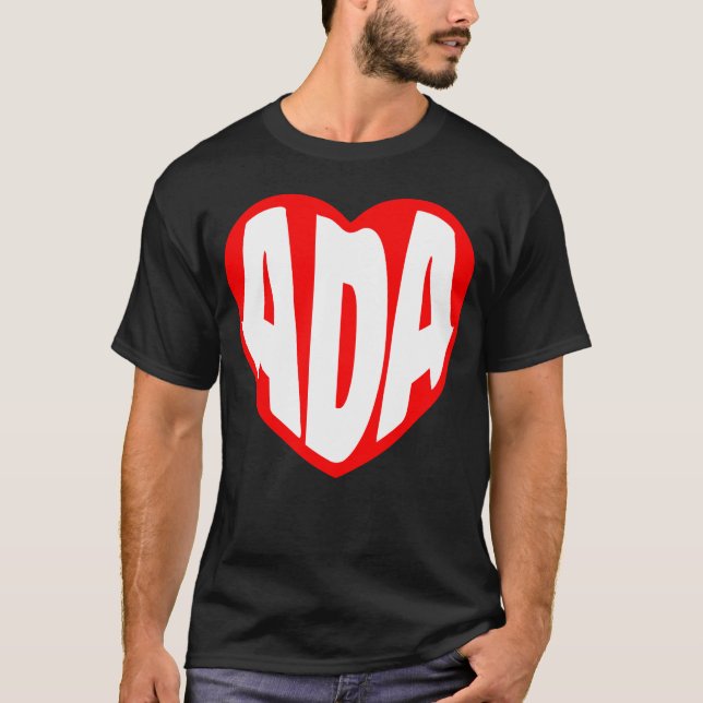 Ada in my Heart gift T-Shirt (Front)