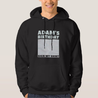 ADAM ITu2019S MY BIRTHDAY SIGN MY SHIRT Personaliz