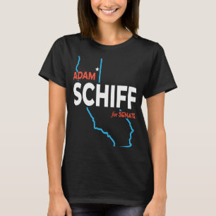 Adam Schiff 2024 For US Senate California Democrat T-Shirt