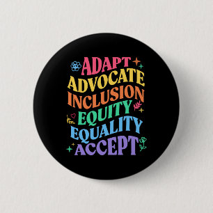 Adapt Advocate Inclusion Equity Equality Autism Aw 6 Cm Round Badge