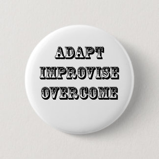 Adapt-Improvise-Overcome 6 Cm Round Badge