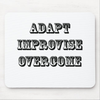 Adapt-Improvise-Overcome Mouse Pad