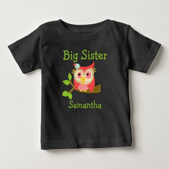 Add a Name Personalised Owl Big Sister Baby T-Shirt (Front)