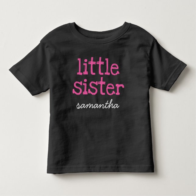 Add a Name Pink Text Little Sister Dark T-shirt (Front)