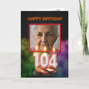 Add a picture, 104th Birthday card with Candles