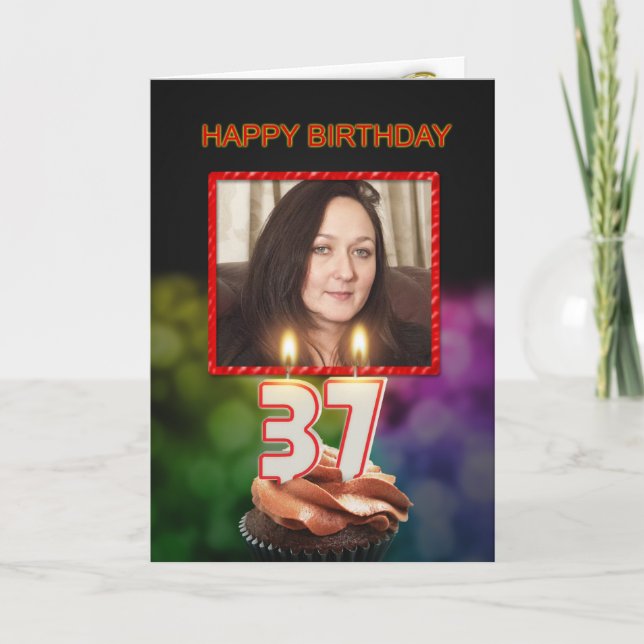 Add a picture, 37th Birthday with cake and candles Card (Front)