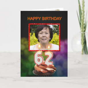 Add a picture, 62nd Birthday with cake and candles Card