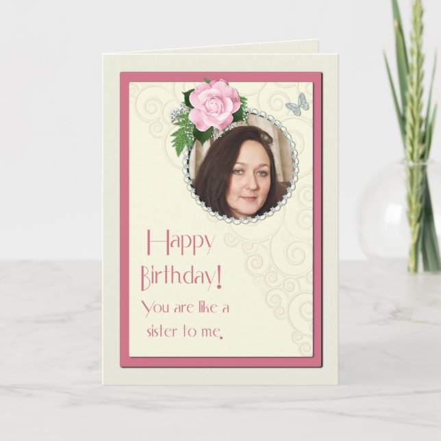 Add a picture, like a sister to me, birthday card (Front)