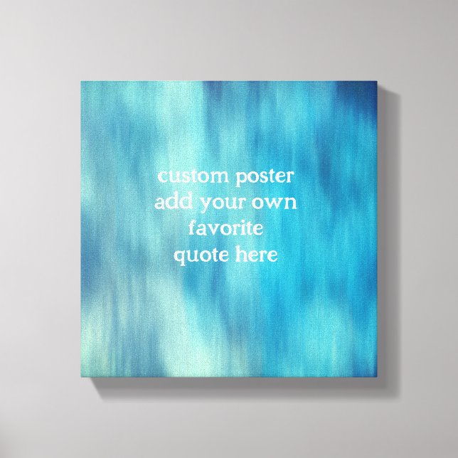 add a quote  painted turquoise elegant modern  canvas print (Front)