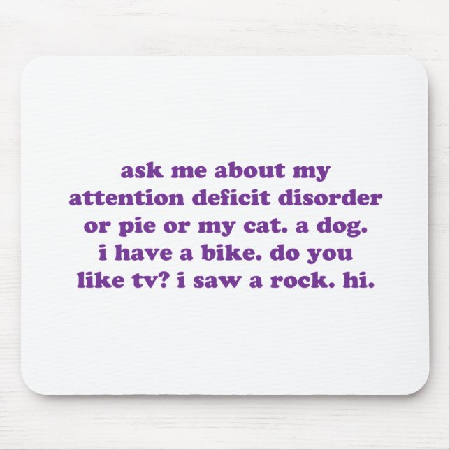 ADD ADHD Funny Quote - Purple Mouse Pad (Front)