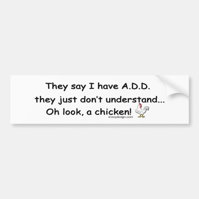 ADD Chicken Humour Bumper Sticker (Front)