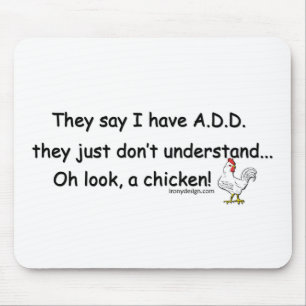 ADD Chicken Humour Mouse Pad