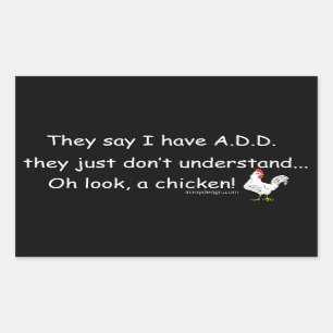 ADD Chicken Humour Saying Rectangular Sticker