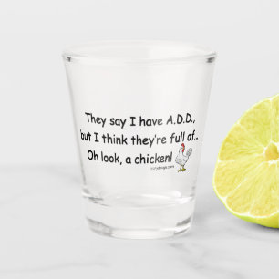 ADD Full of Chickens Humour Shot Glass
