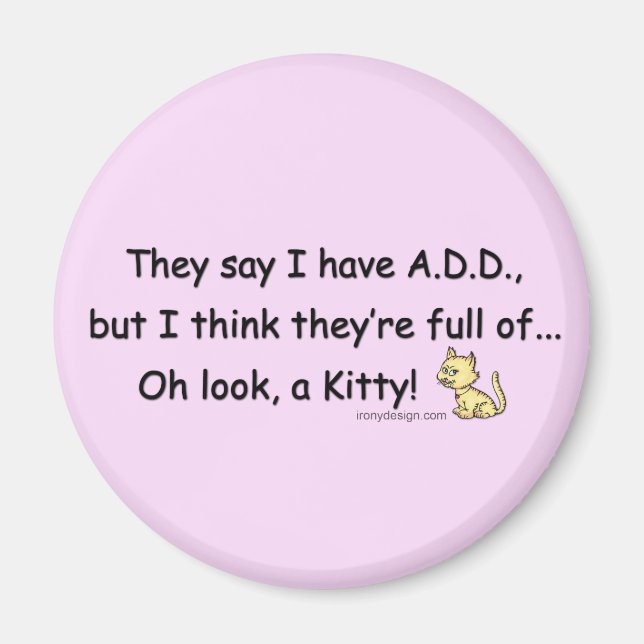 ADD full of Kitty Saying Magnet (Front)