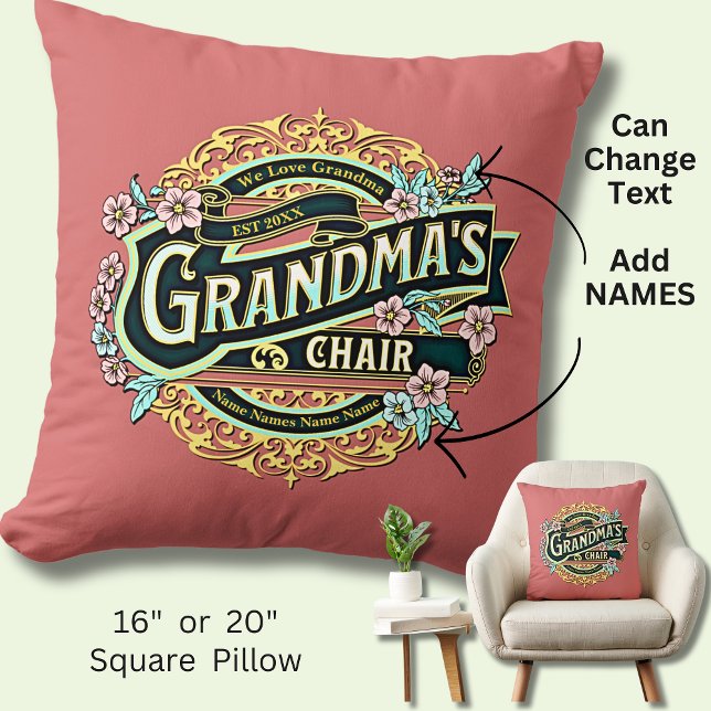 Add Kids Name Date Grandma's Chair - Grandmother Cushion (Creator Uploaded)