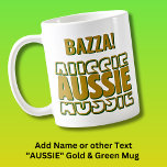 Add Name, AUSSIE AUSSIE, Gold & Green Typography   Coffee Mug<br><div class="desc">Add the name you want or other word,  AUSSIE AUSSIE,  Gold & Green Typography Coffee Mug</div>