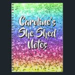 Add Name Change Any Text She Shed Sparkle Rainbow  Notebook<br><div class="desc">Add the Name & Text you want to this great She Shed Design - See my store for more great She Shed Gifts.</div>