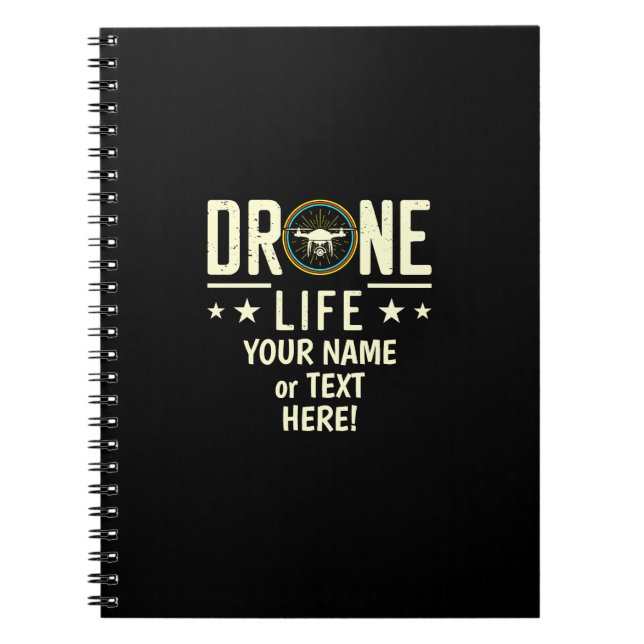 Add  Name, Change Text, Drone Life  Notebook (Front)