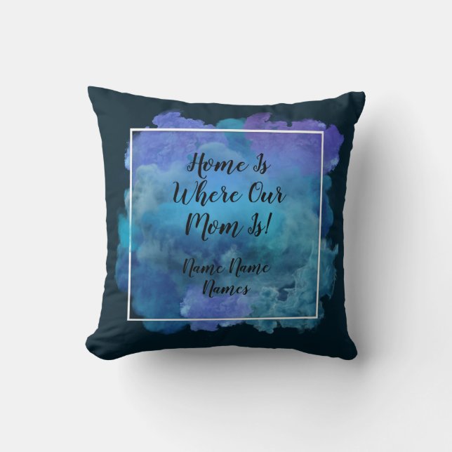 Add Name Change Text Home Where Mum Mother's Day Cushion (Front)