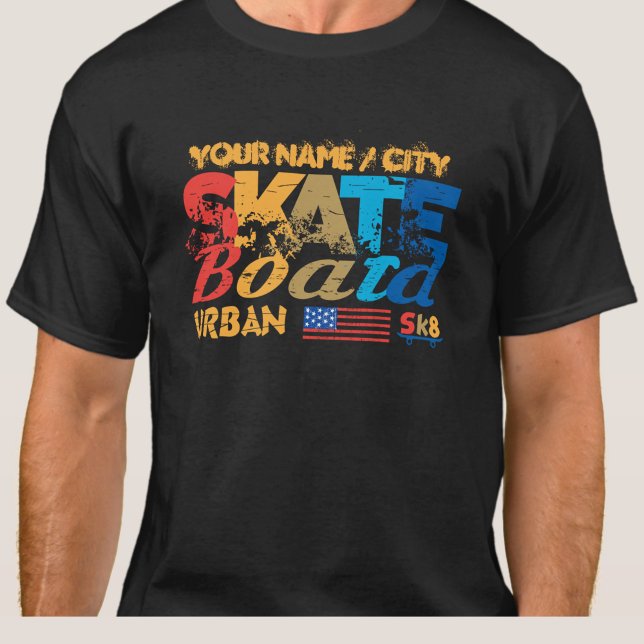 Add Name City Text Skateboard Urban SK8 Distressed T-Shirt (Creator Uploaded)