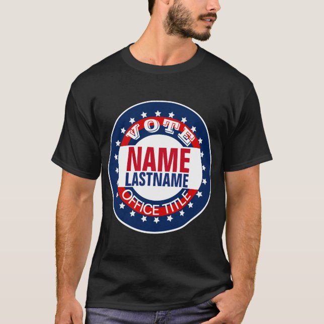 Add Name Custom Personalized Campaign T-Shirt (Front)