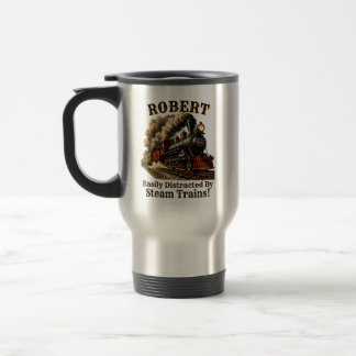 Add Name Easily Distracted by Steam Trains Travel Mug