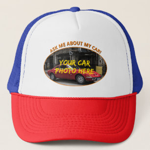 Add Name, His Car Photo, Text, Ask Me About My Car Trucker Hat