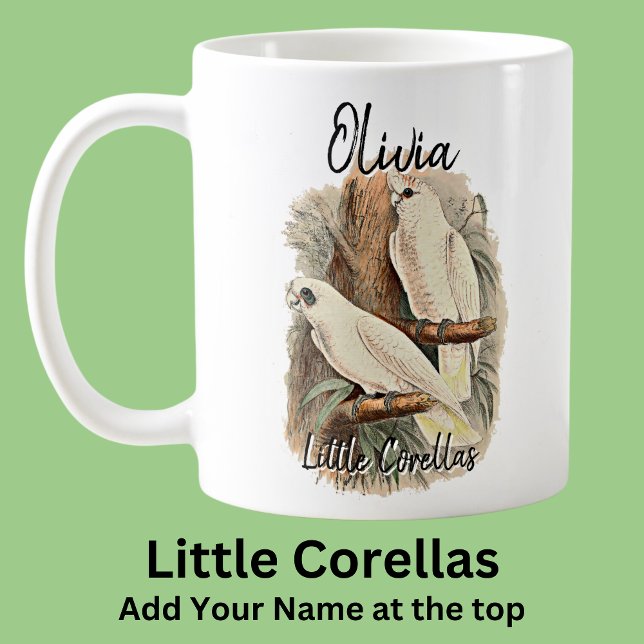 Add Name Little Corellas Australian Bird Animal Coffee Mug (Creator Uploaded)