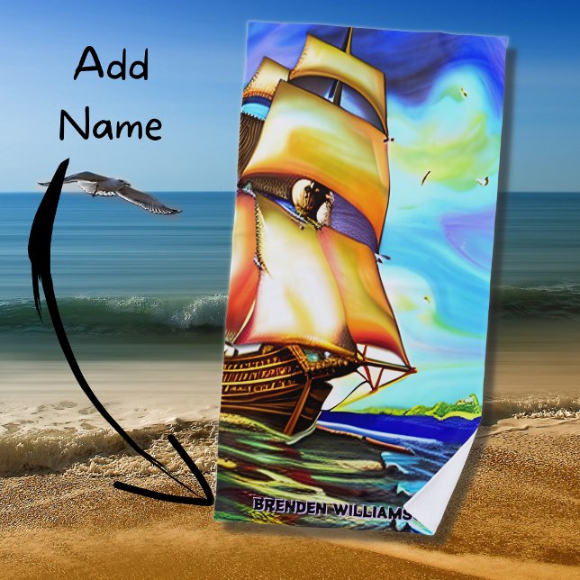 Add Name, Sailing Ship  Beach Towel (Creator Uploaded)