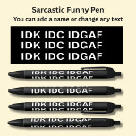 Add Name, Sarcastic Message, etc white on black Ink Pen<br><div class="desc">Add the Name,   or other message you want on this pen - Change to your own details. See my store for lots more great Pens</div>