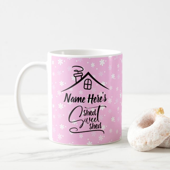 Add Name Shed Sweet Shed Pink White Floral         Coffee Mug (With Donut)