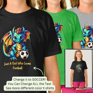 Add Name Text - Dragon - A Girl Who Loves Football T-Shirt