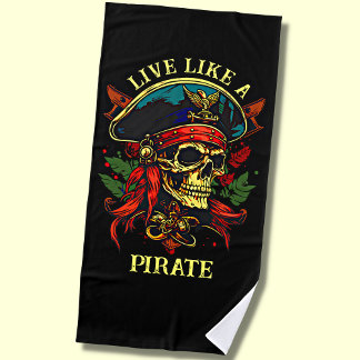Add Name Text, Live Like A Pirate on Black Beach Beach Towel