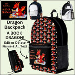 Add Name Text - Not A BookWorm A Book Dragon Printed Backpack<br><div class="desc">Add a Name - Not A Book Worm A Book Dragon or any other Text - See my store for lots more great Dragon Gift Ideas</div>