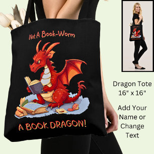 Add Name Text - Not A BookWorm A Book Dragon Tote Bag