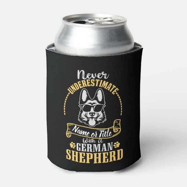 Add Name / Title Never Underestimate, with a GSD Can Cooler (Can Front)