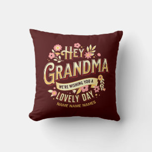 Add Names Grandma We're Wishing You a Lovely Day   Cushion