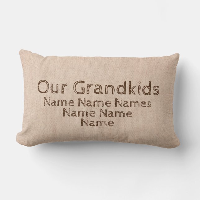 Add Names Our Grandkids, Best Grandparents on Back Lumbar Cushion (Front)