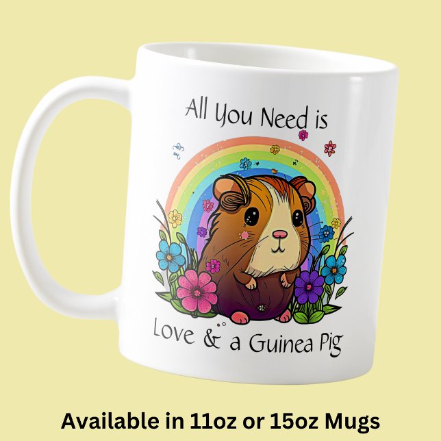 Add Names, Text All You Need is Love & Guinea Pigs Coffee Mug (Creator Uploaded)