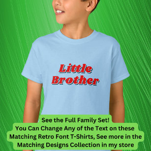 Add or Edit Name, Brother, Matching Family Retro T-Shirt