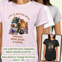 Add Text, Life Better - Dragons Magic Books Coffee