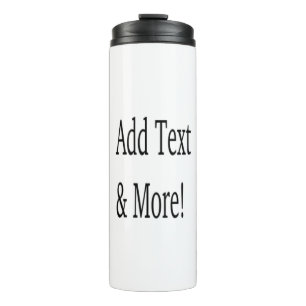Add Text & More! Customize Your Own Personalized Thermal Tumbler