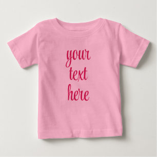  Add Text Upload Your Picture Image Pink Template Baby T-Shirt