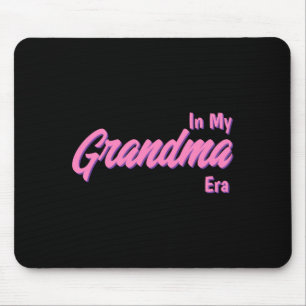 Add Word In My Grandma Era T Shirt  Mouse Pad