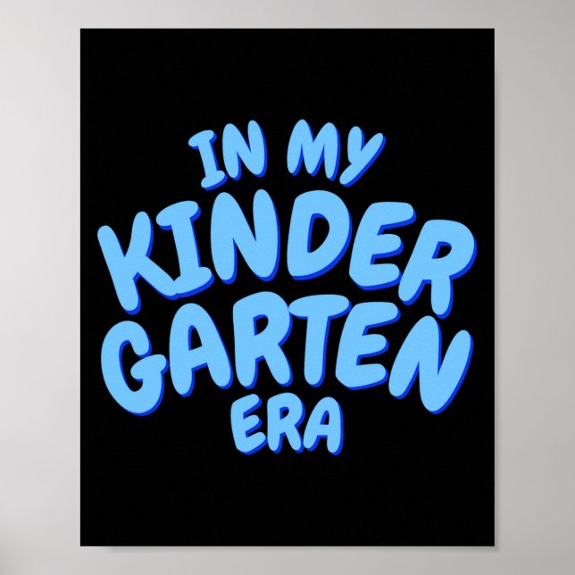 Add Word In My Kindergarten Era Blue Toddler T Shi Poster (Front)