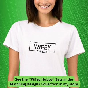 Add Year Change Text Hubby Wifey Couples           T-Shirt